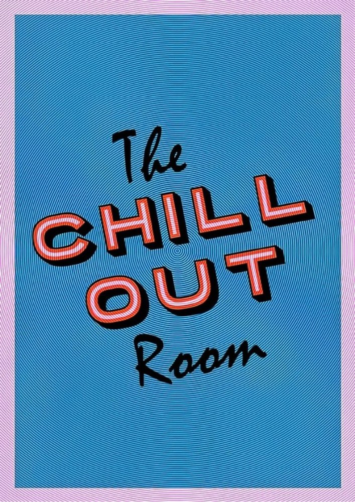 The Chill Out Room
