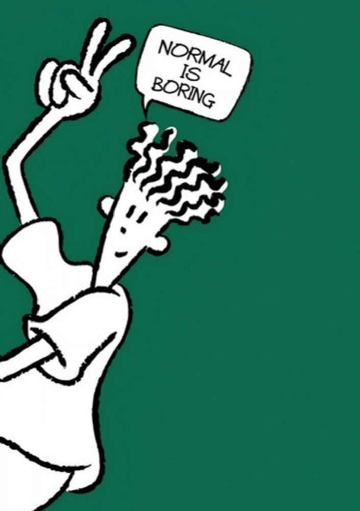 Normal Is Boring